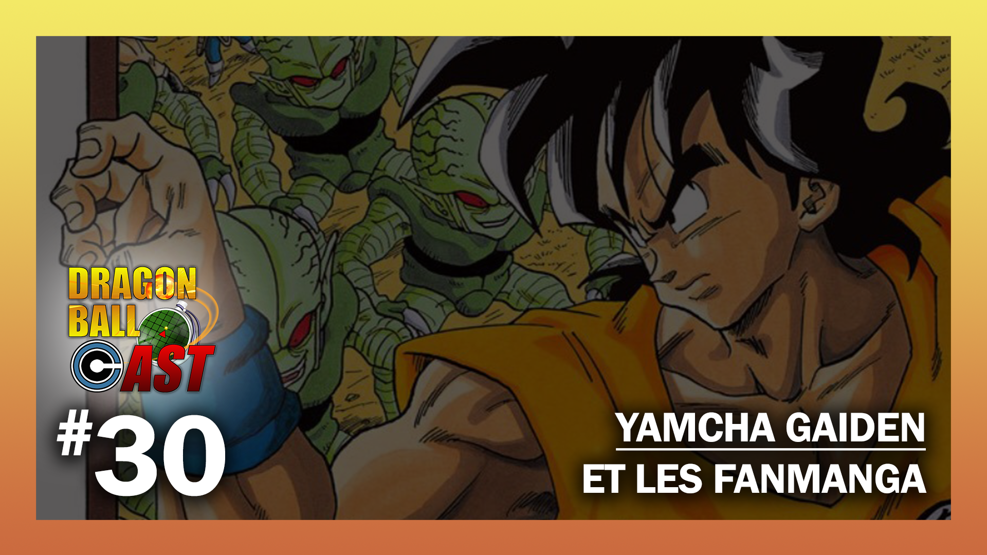 Dragon Ball Gaiden Yamcha Scan Vf Dragon Ball Cast 30 : Yamcha Gaiden et les Fanmanga – Sharnalk